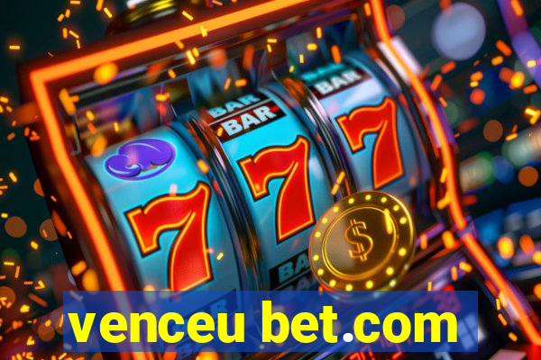 venceu bet.com